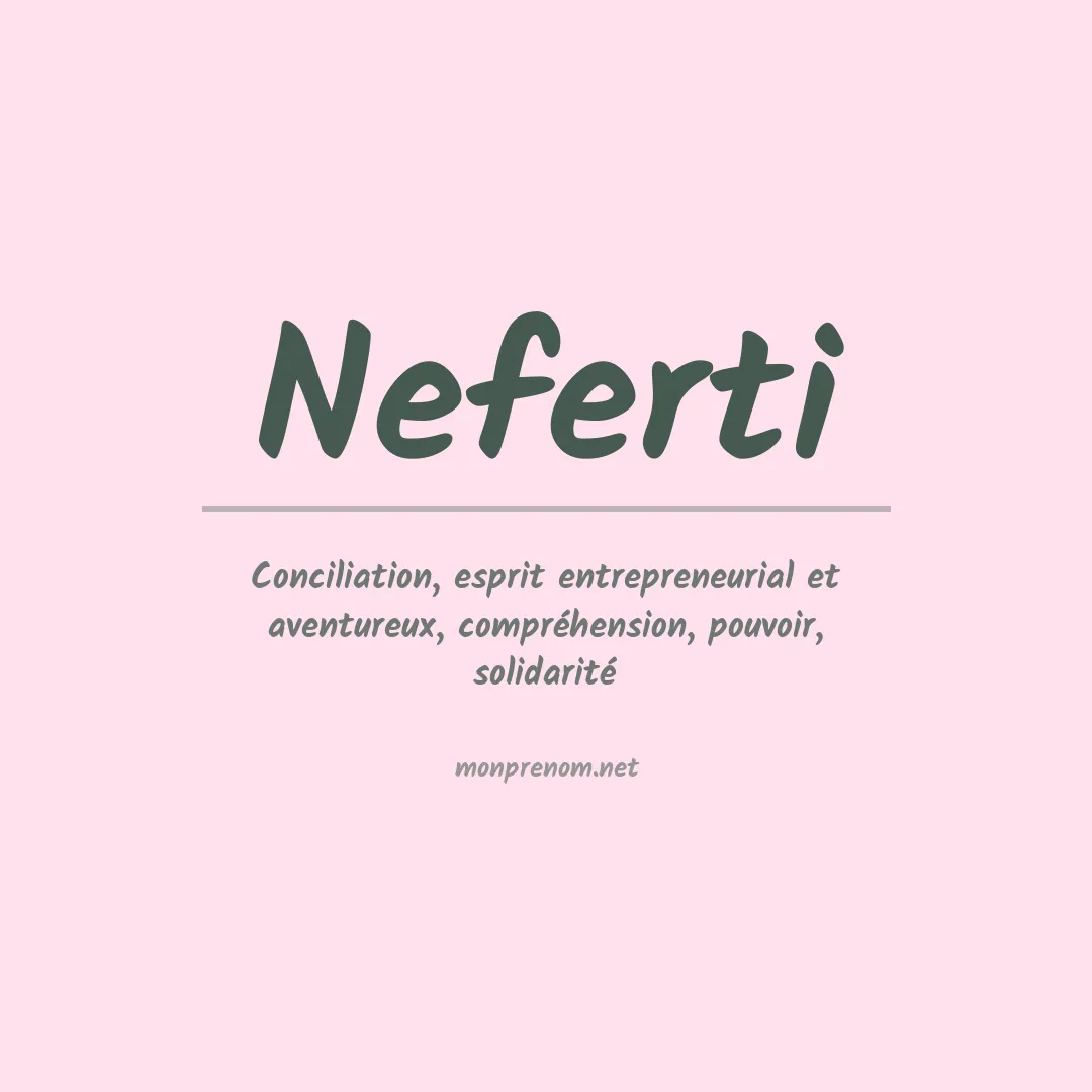 Signification du prénom Neferti