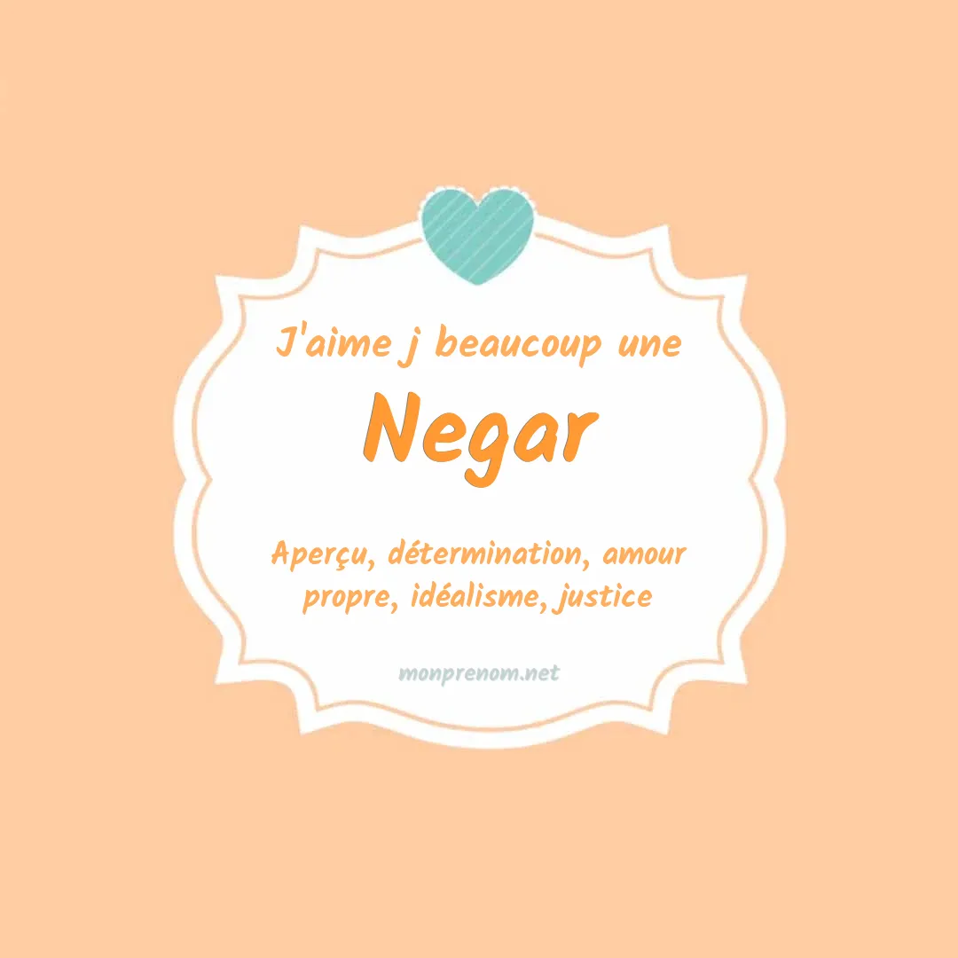 J'aime beaucoup Negar