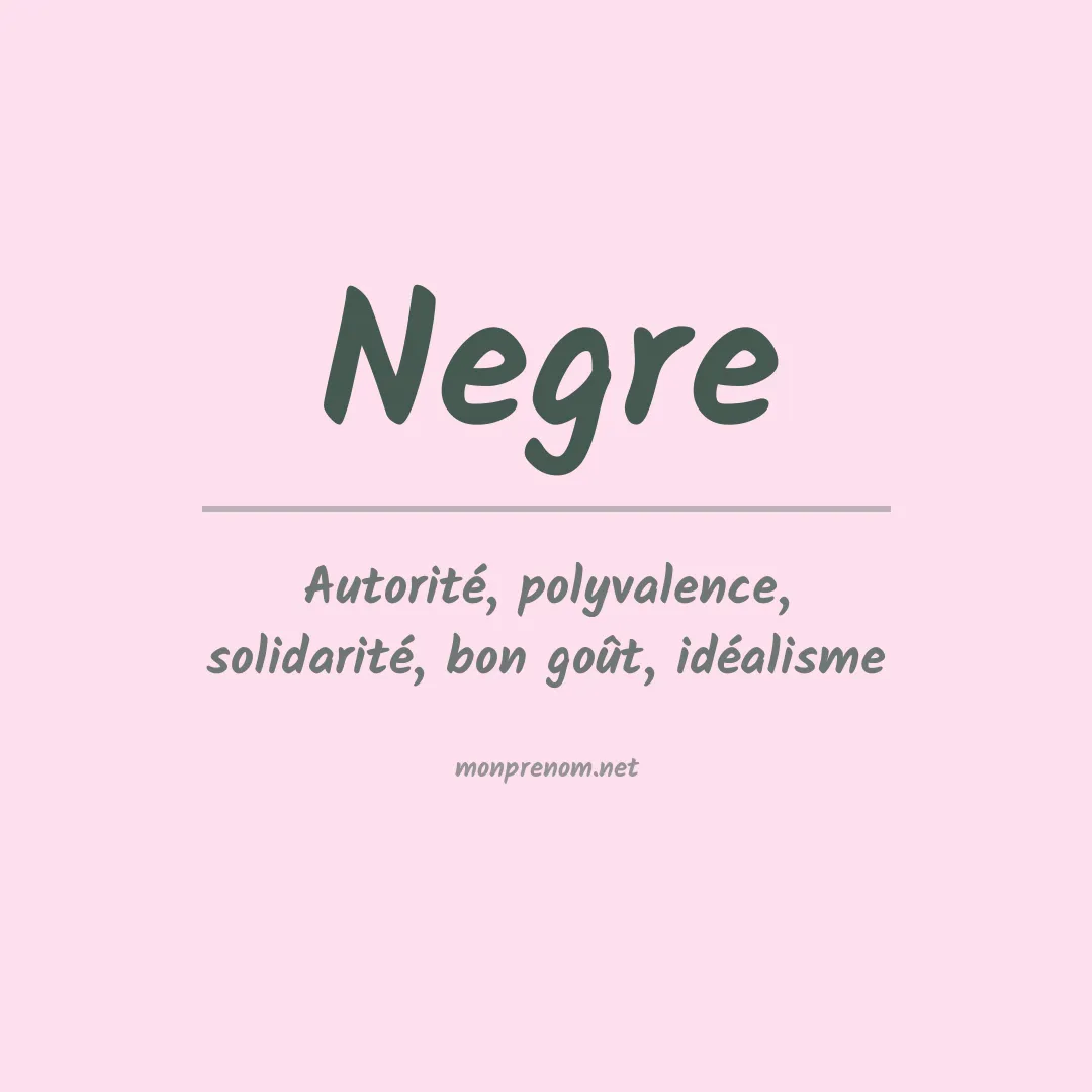 Signification du prénom Negre