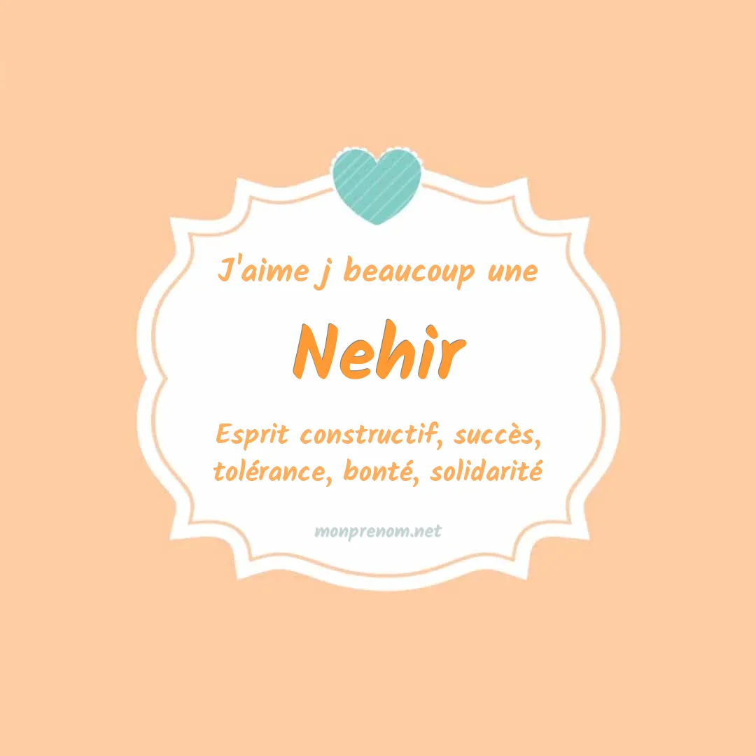 J'aime beaucoup Nehir
