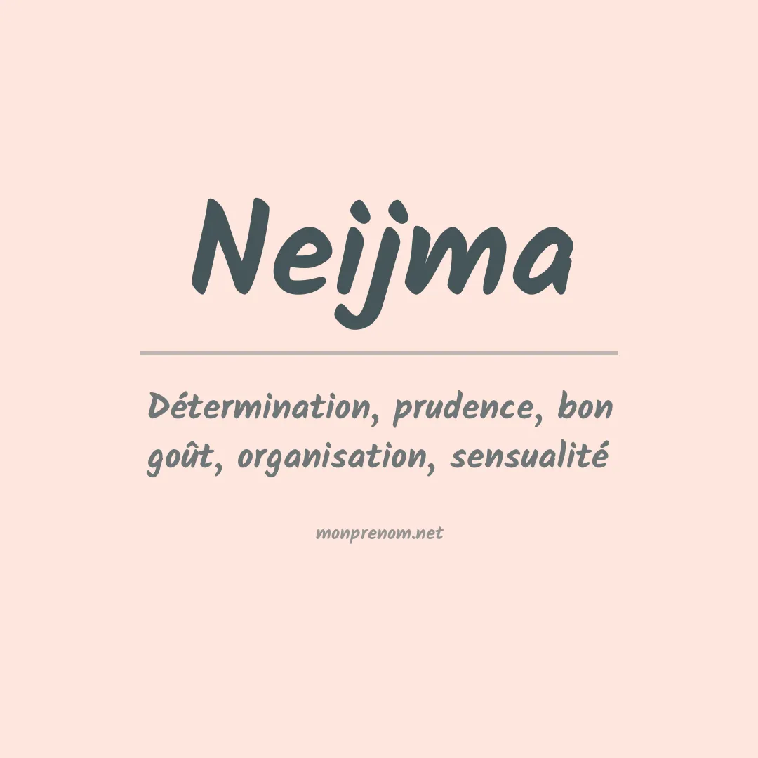Signification du prénom Neijma