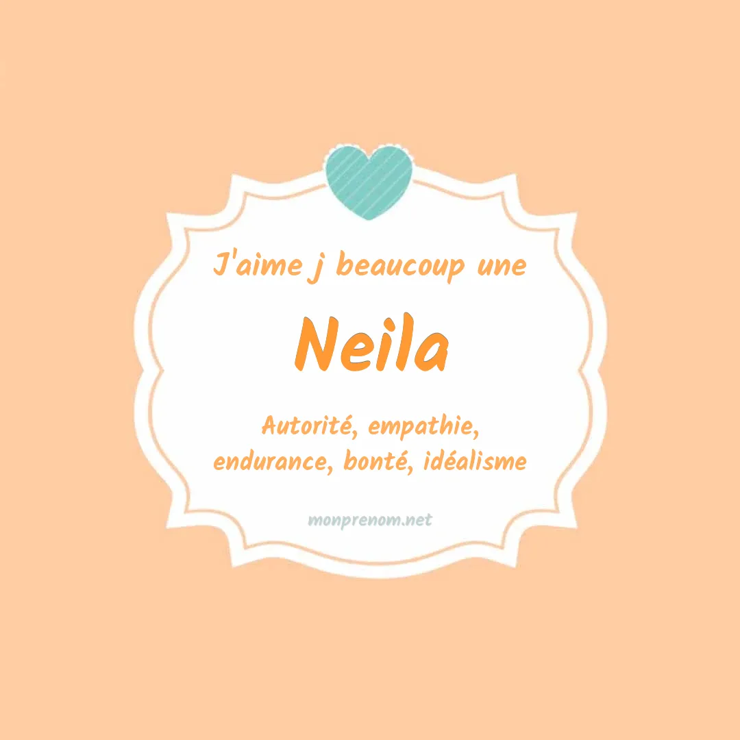 J'aime beaucoup Neila