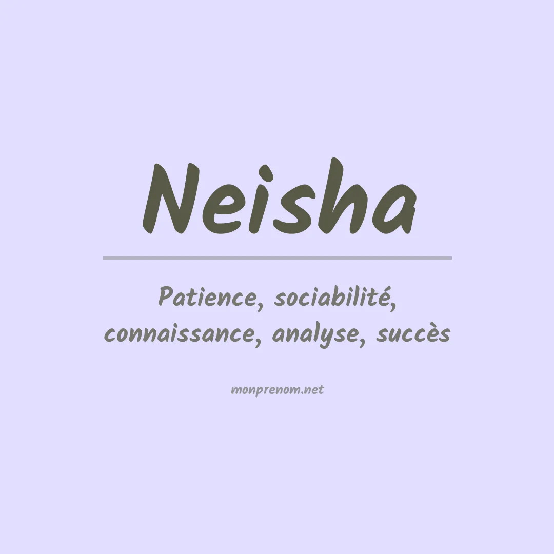 Signification du prénom Neisha