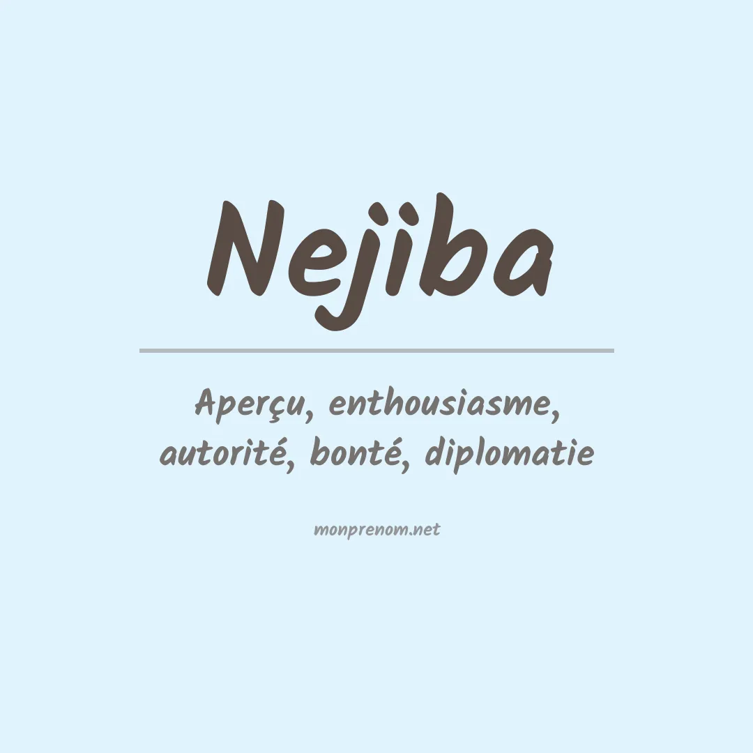 Signification du prénom Nejiba