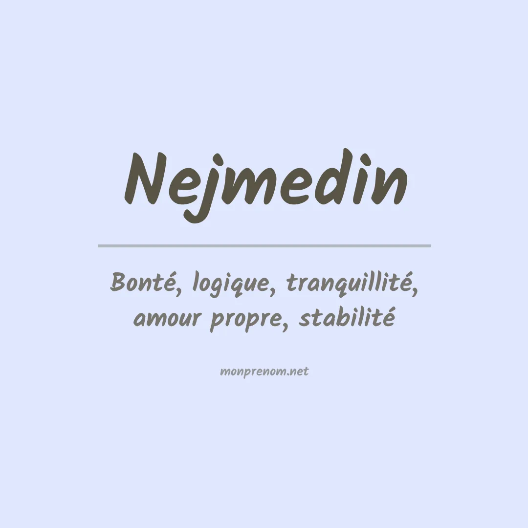 Signification du prénom Nejmedin