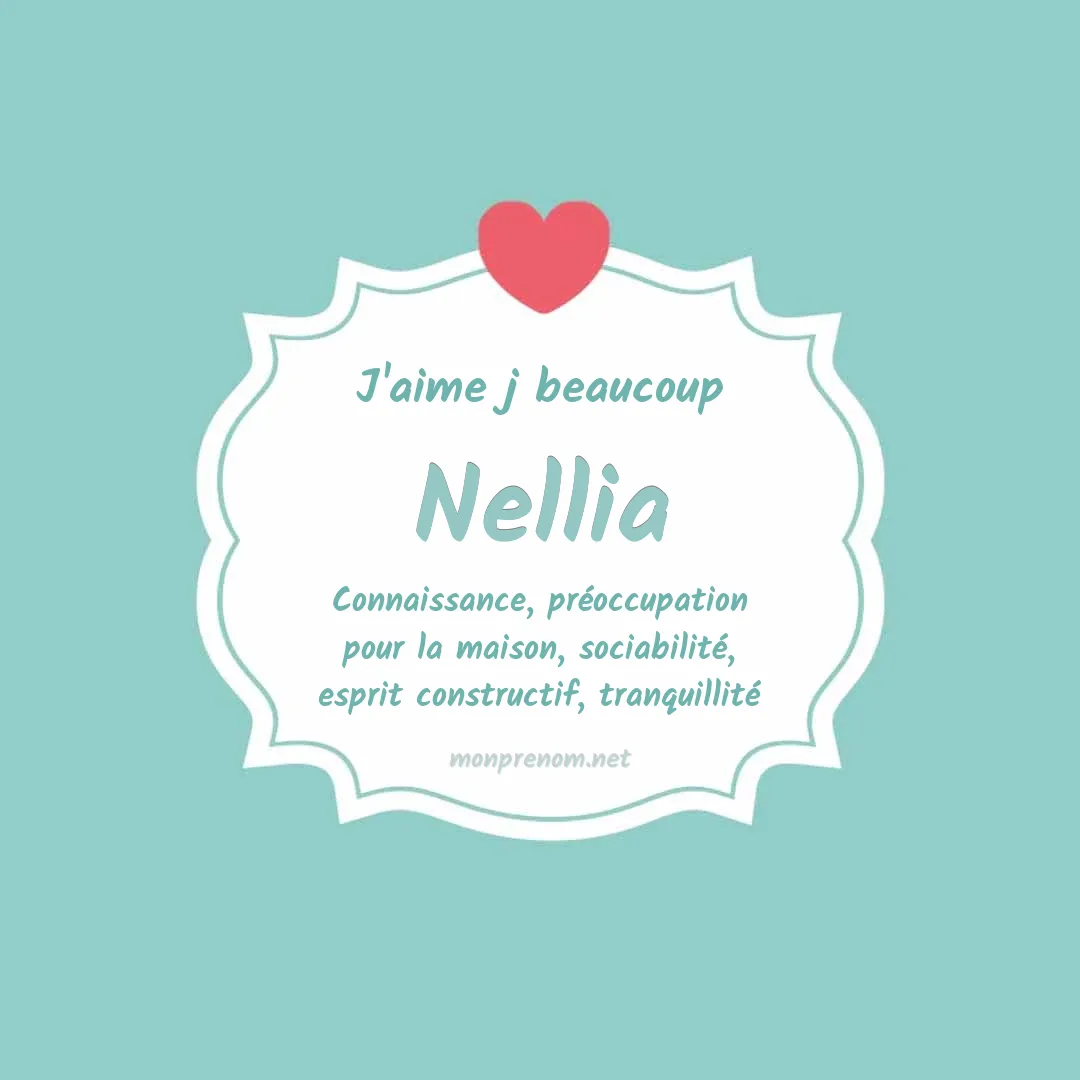 J'aime beaucoup Nellia