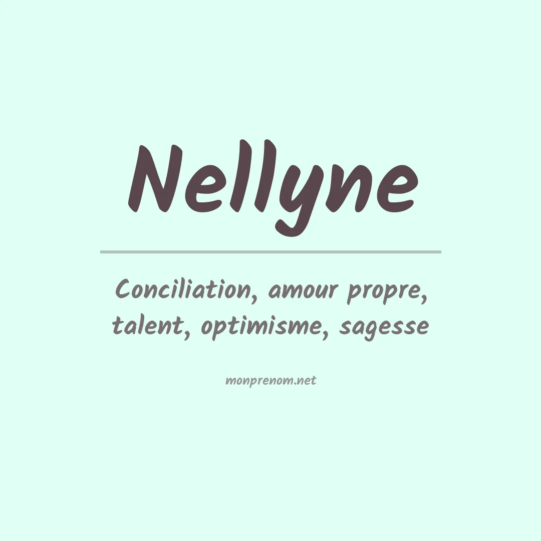 Signification du prénom Nellyne