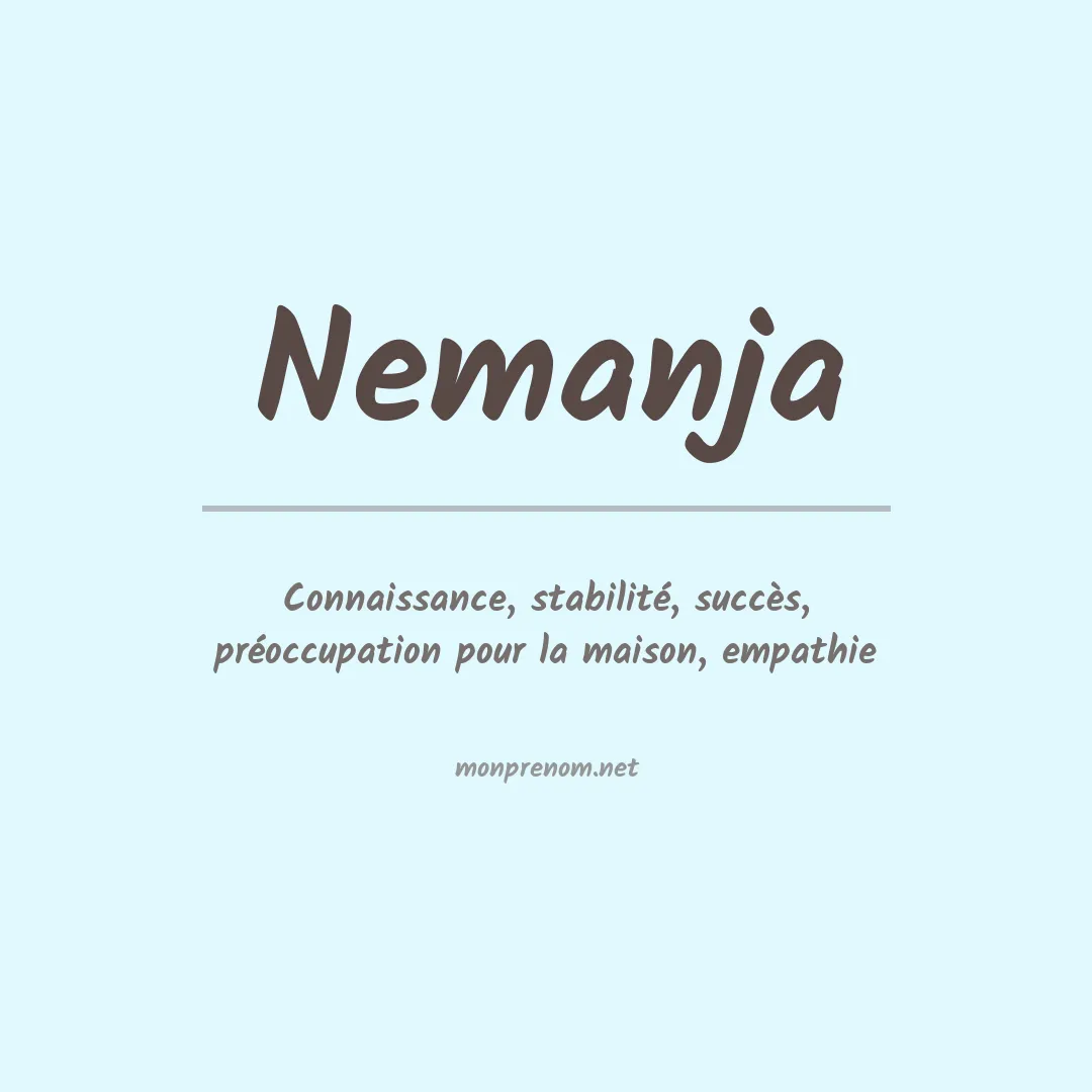 Signification du prénom Nemanja