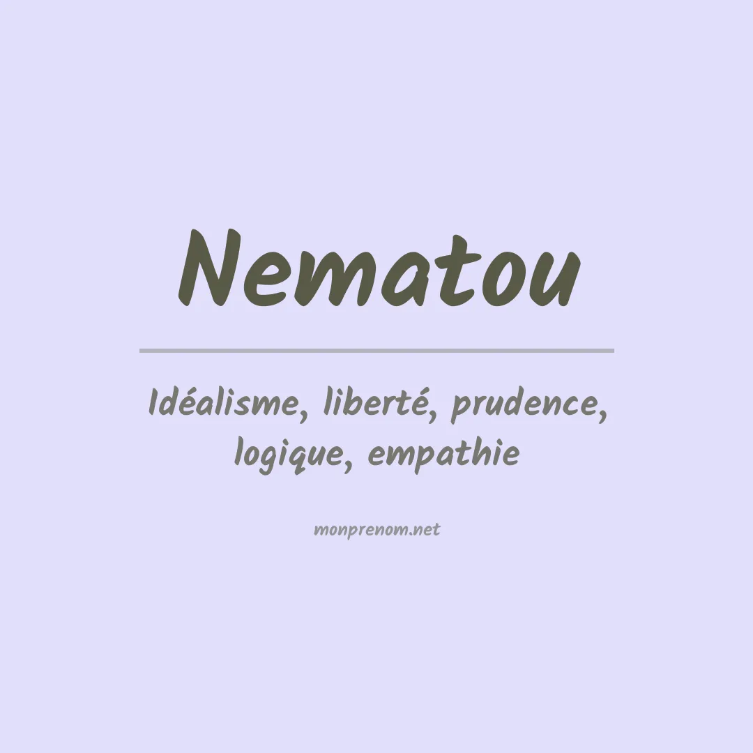 Signification du prénom Nematou