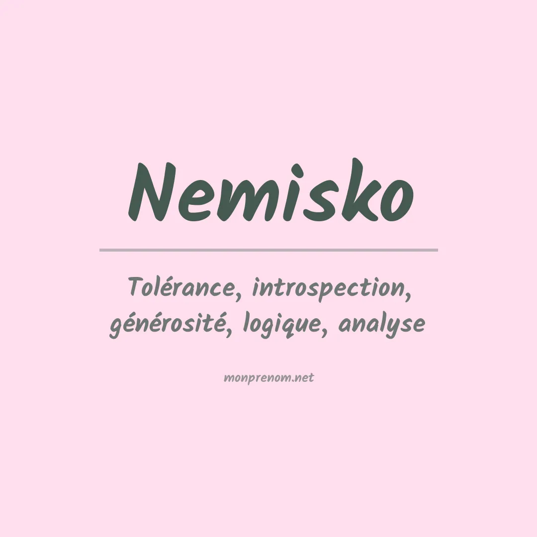 Signification du prénom Nemisko