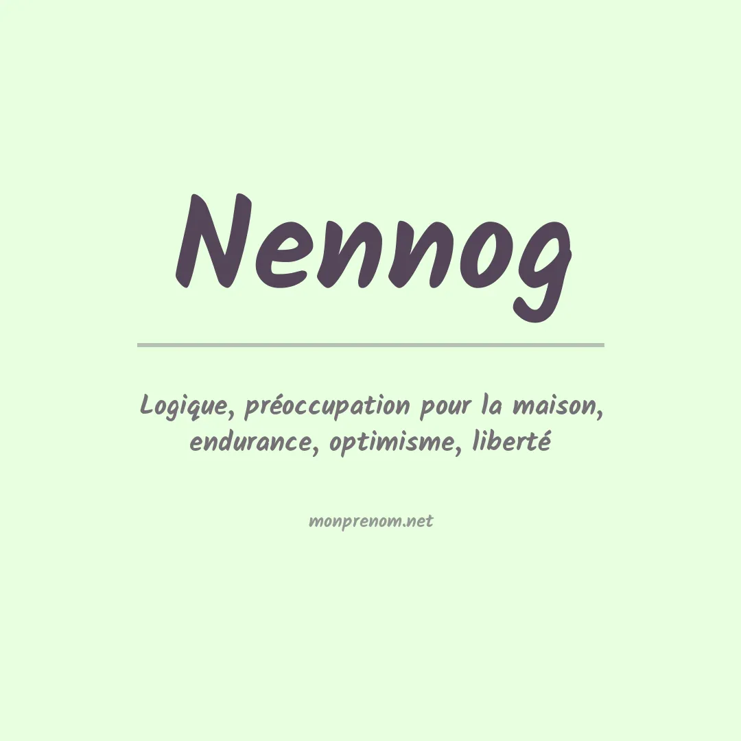 Signification du prénom Nennog