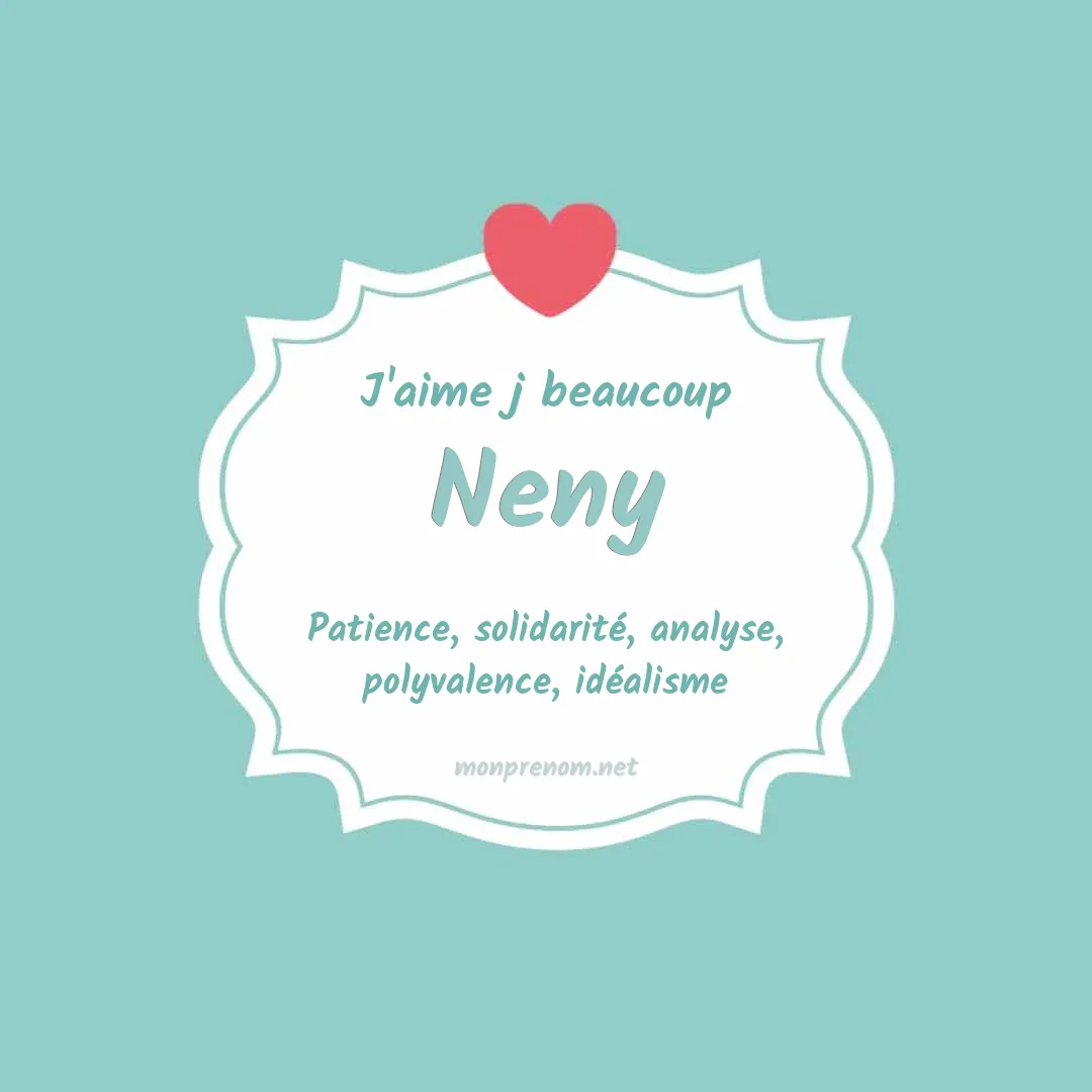 J'aime beaucoup Neny