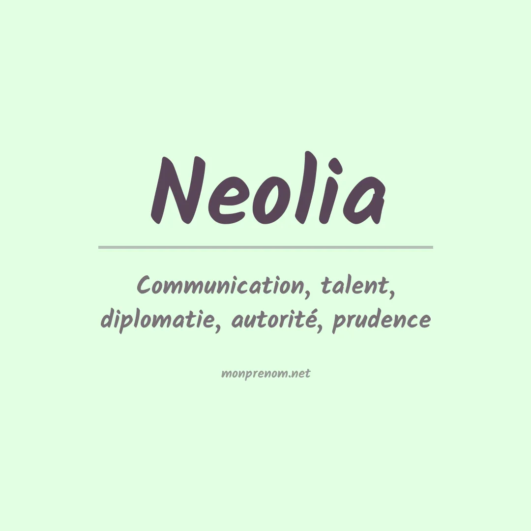 Signification du prénom Neolia