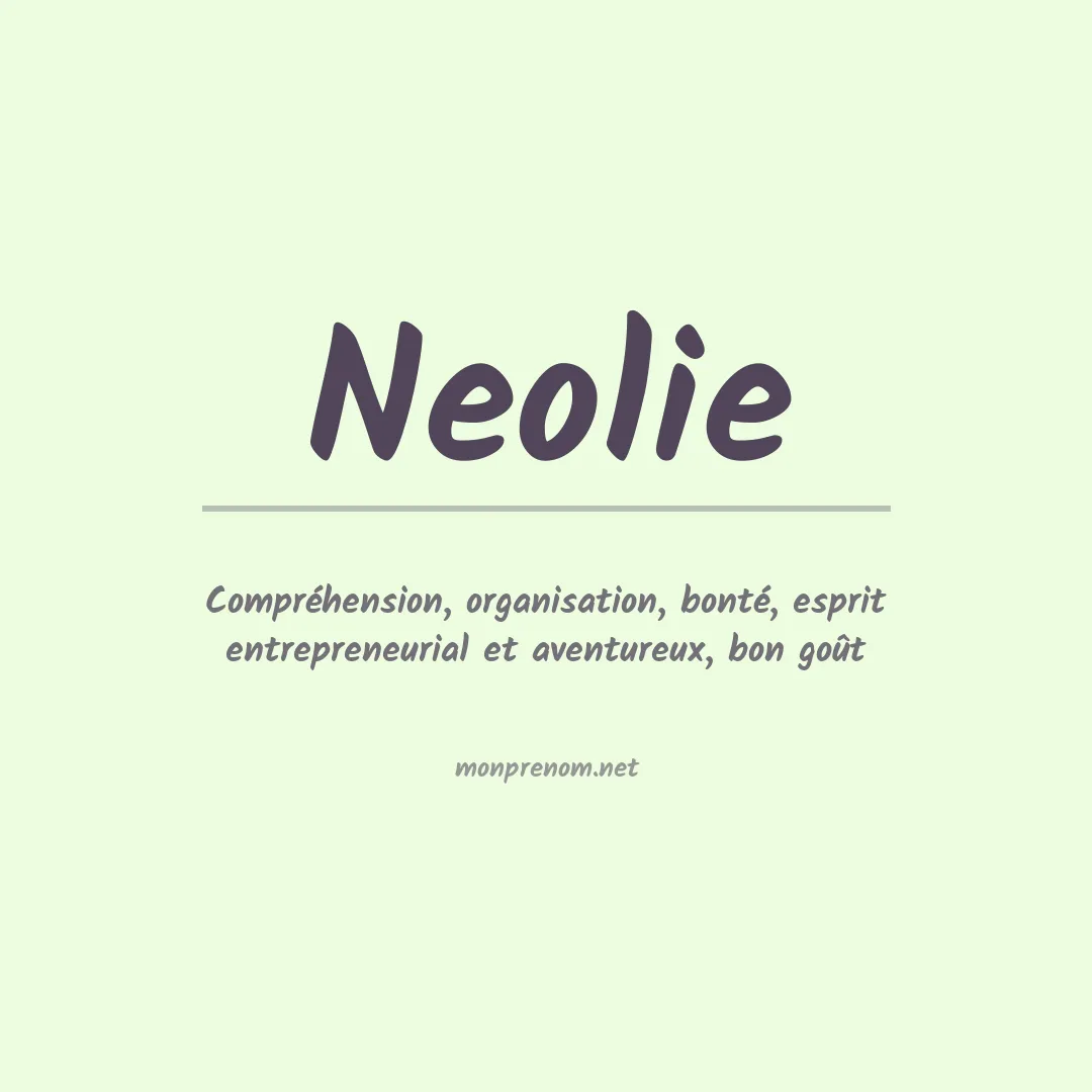 Signification du prénom Neolie