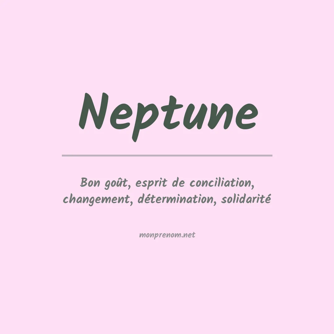 Signification du prénom Neptune