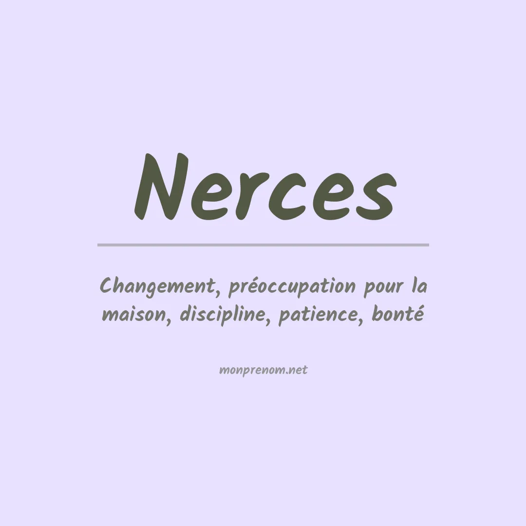 Signification du prénom Nerces