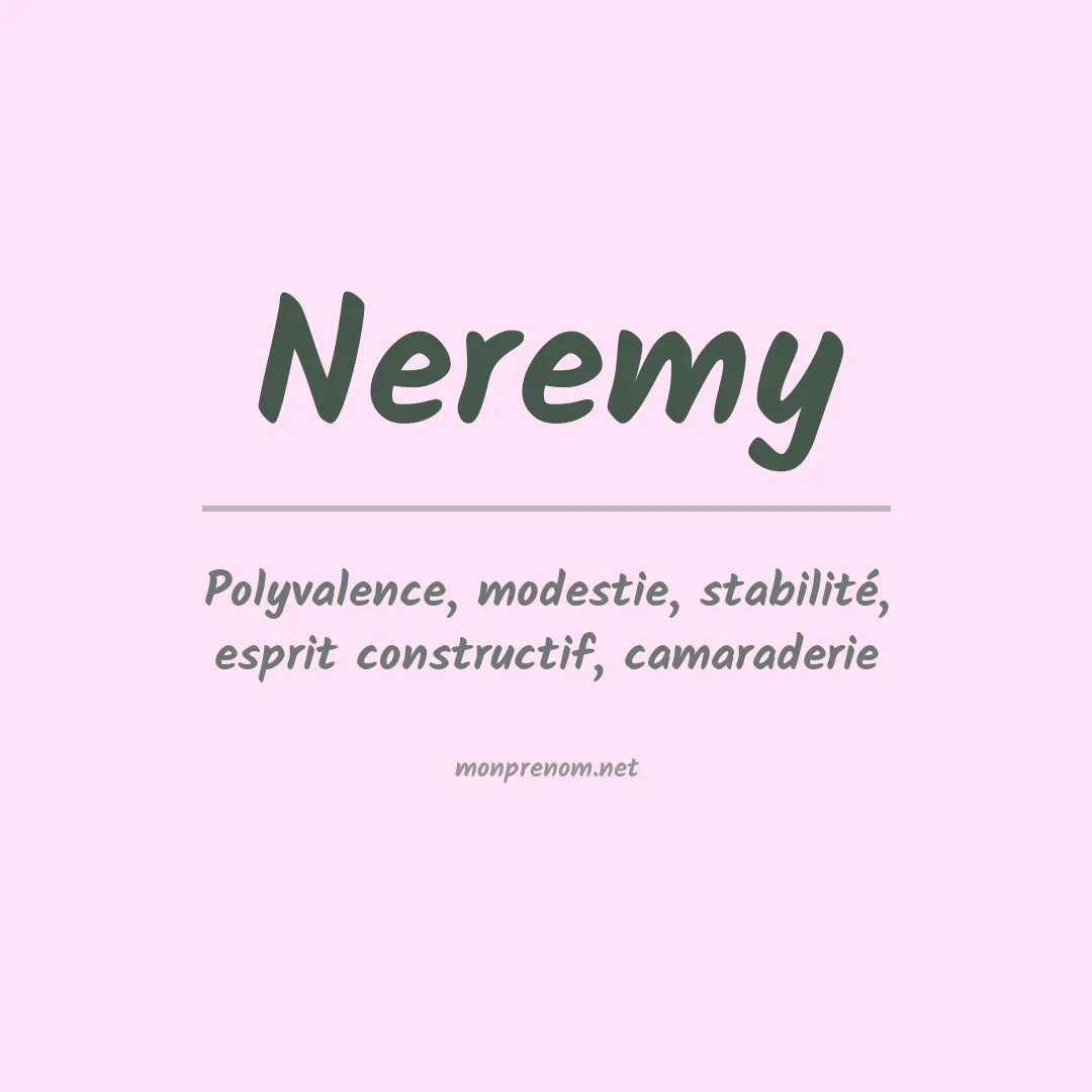 Signification du prénom Neremy