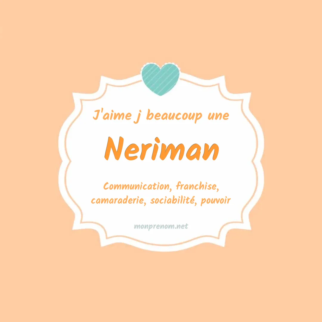 J'aime beaucoup Neriman