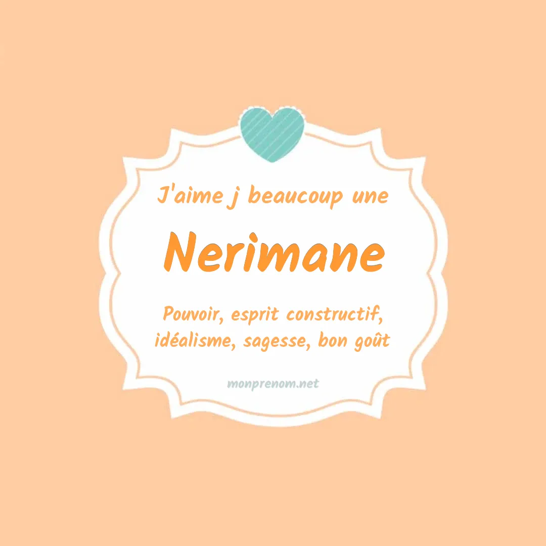 J'aime beaucoup Nerimane