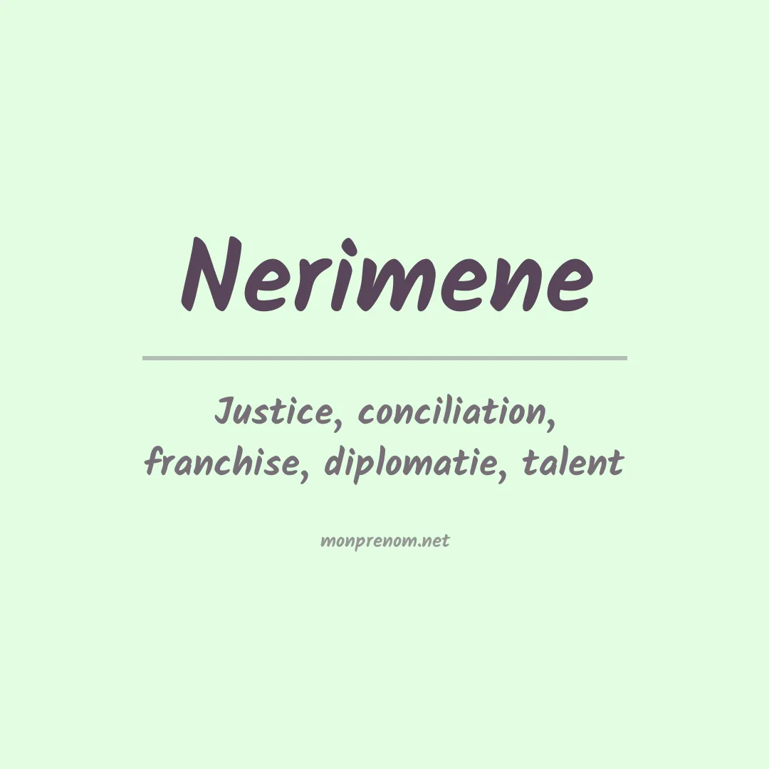 Signification du prénom Nerimene