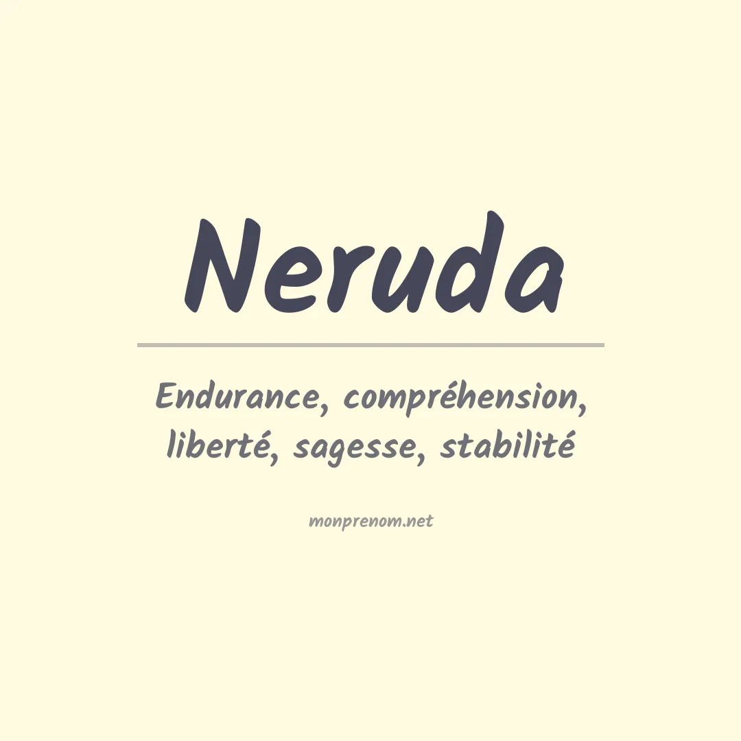 Signification du prénom Neruda