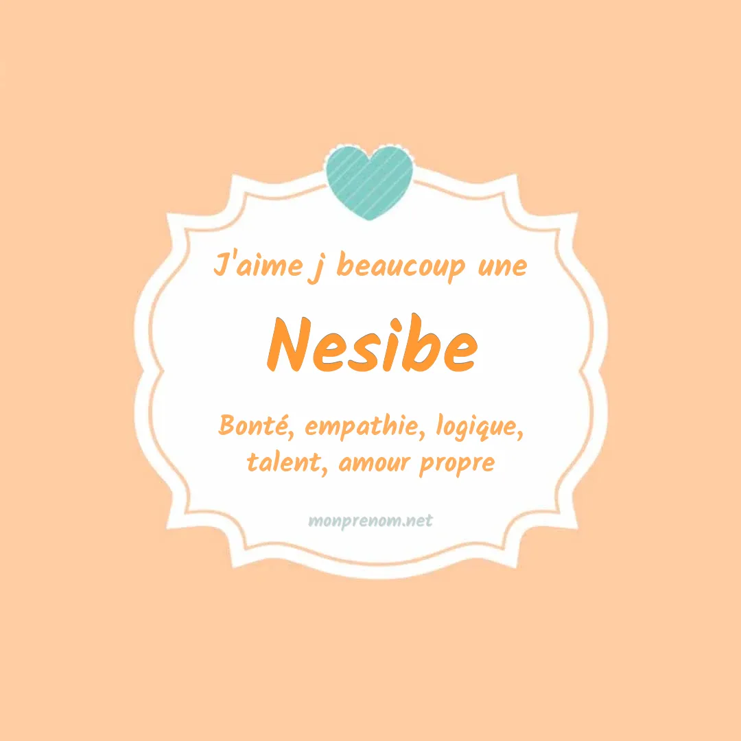 J'aime beaucoup Nesibe