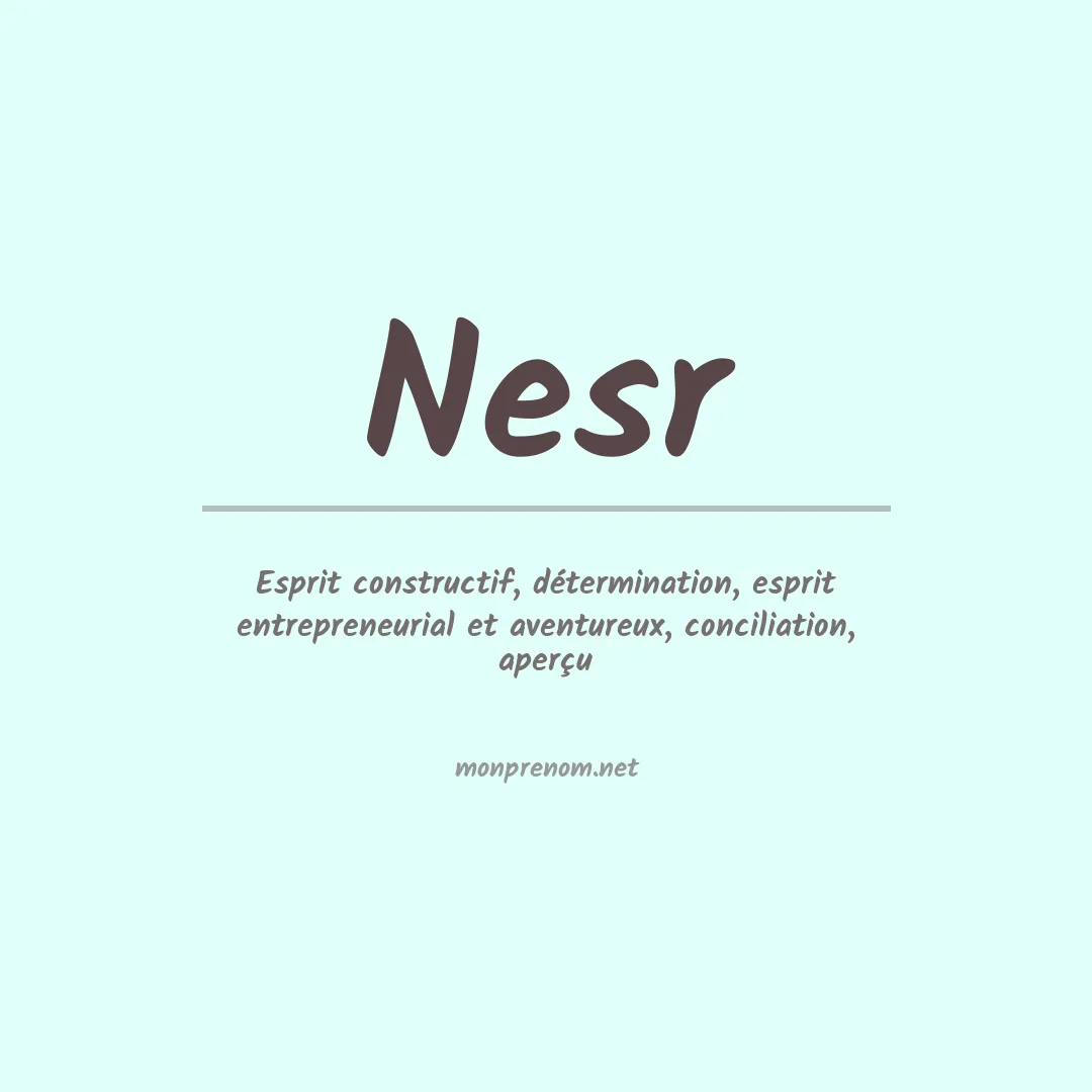 Signification du prénom Nesr
