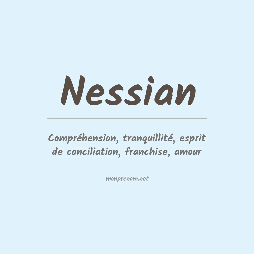 Signification du prénom Nessian