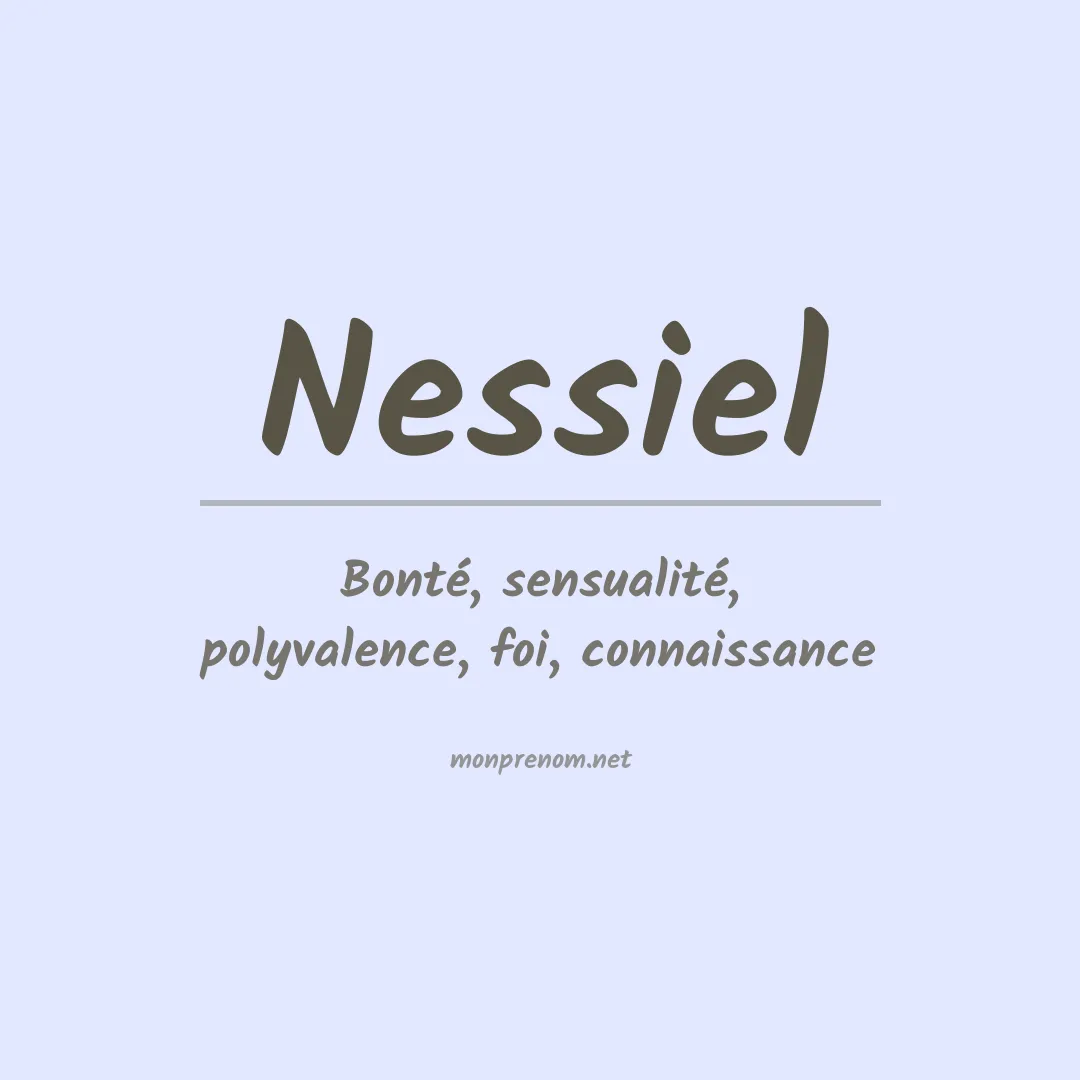 Signification du prénom Nessiel
