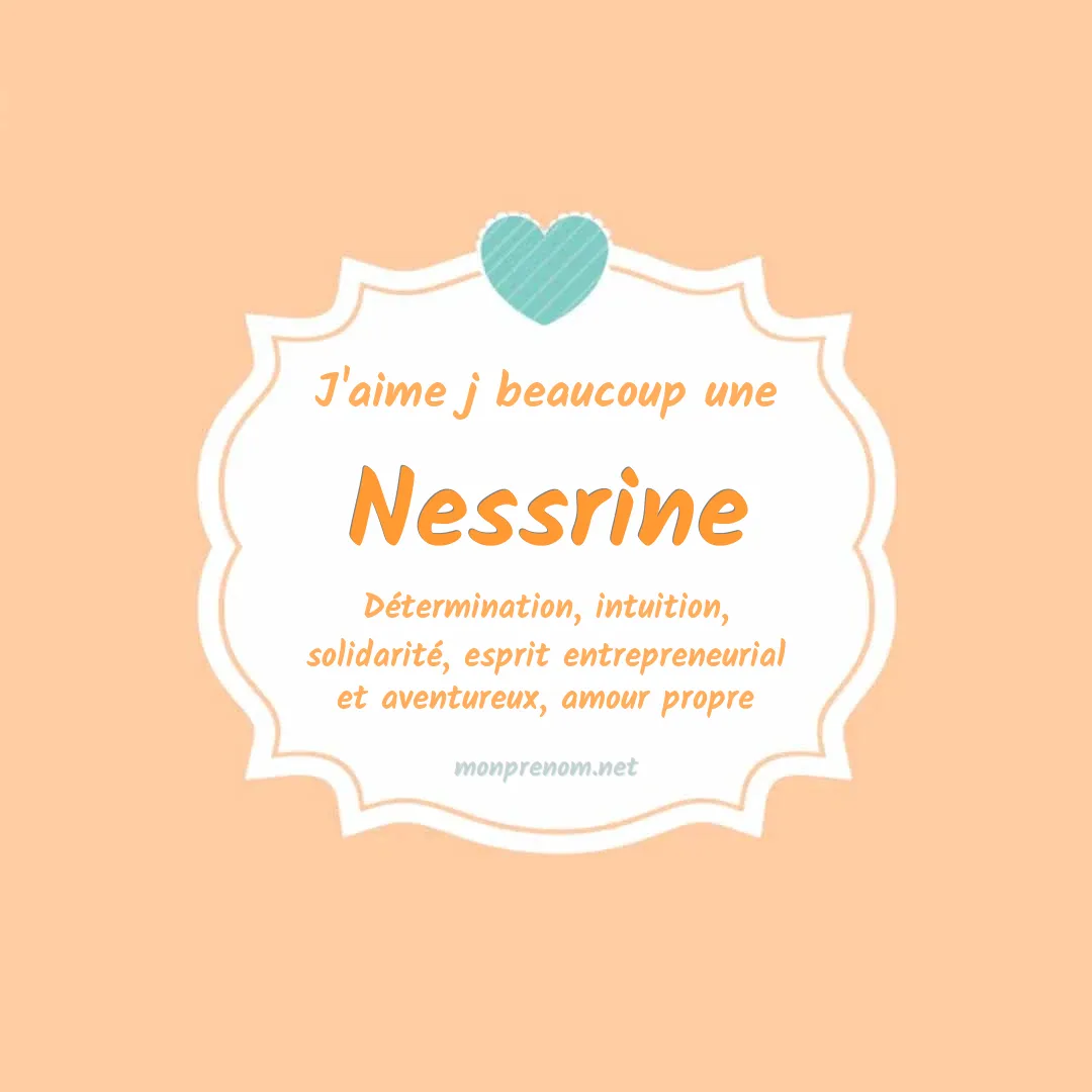 J'aime beaucoup Nessrine
