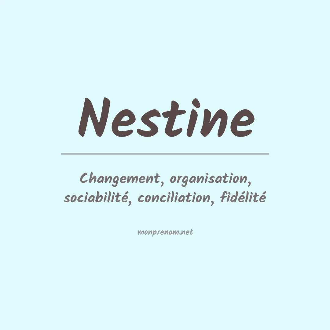 Signification du prénom Nestine