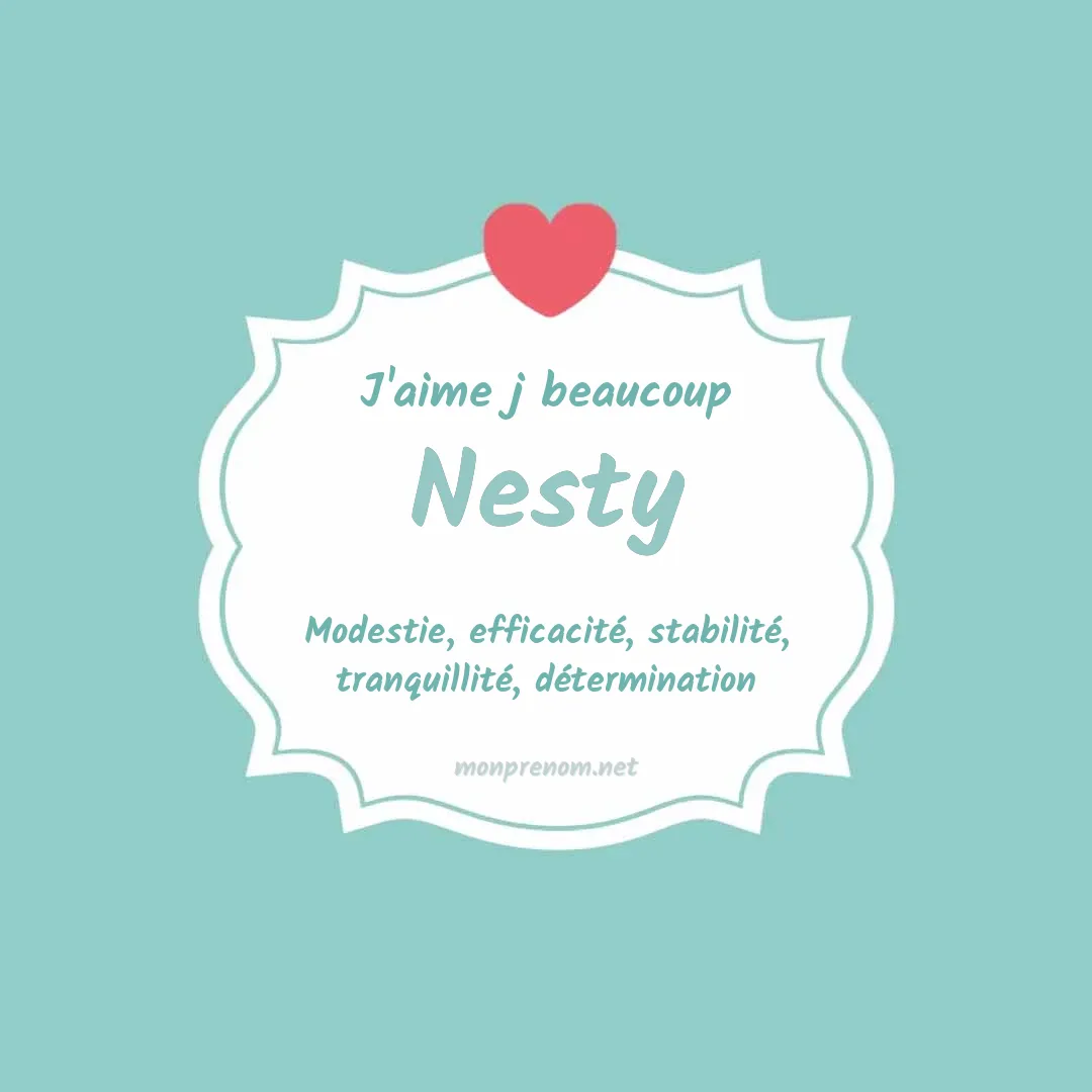 J'aime beaucoup Nesty