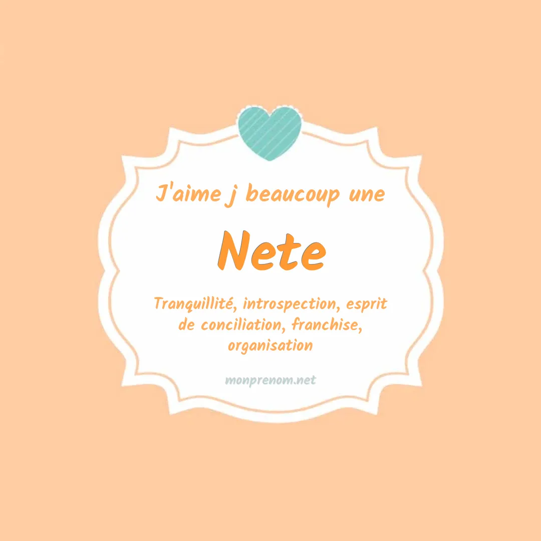 J'aime beaucoup Nete