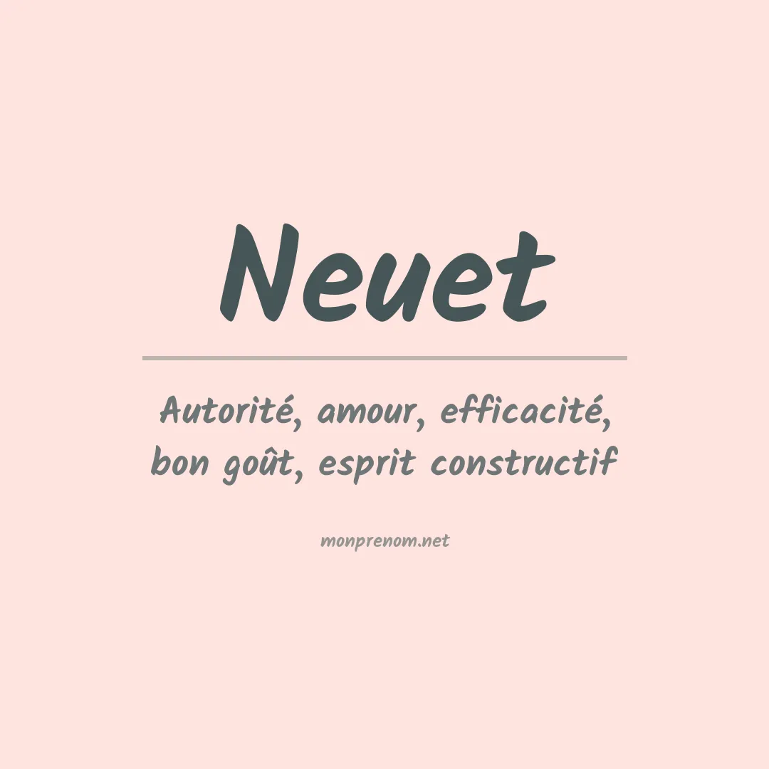 Signification du prénom Neuet