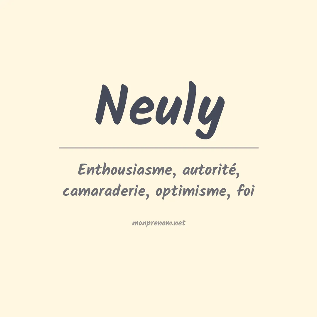 Signification du prénom Neuly