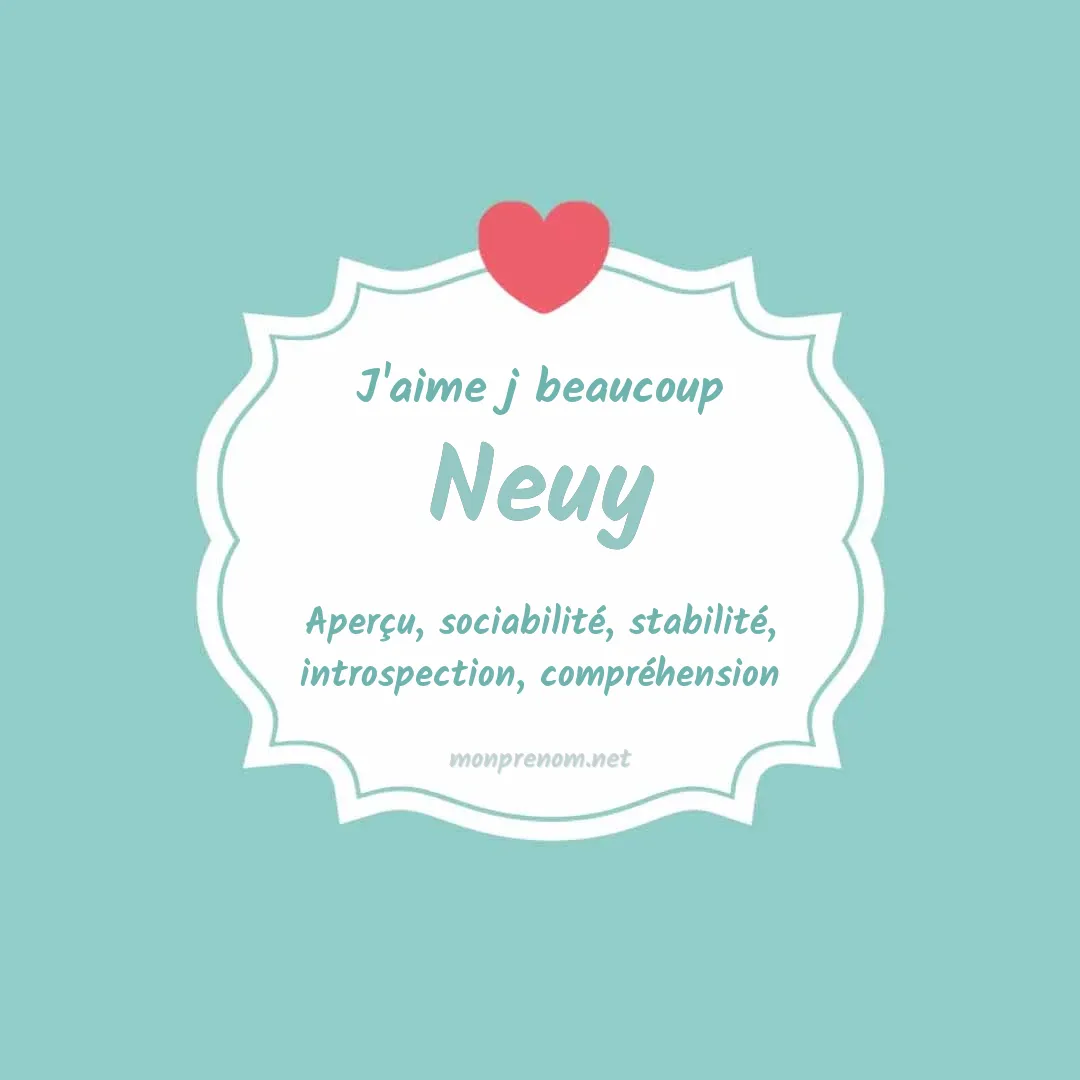 J'aime beaucoup Neuy