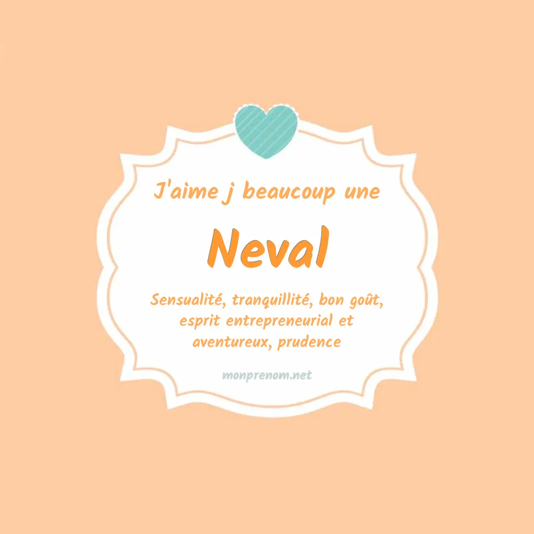J'aime beaucoup Neval