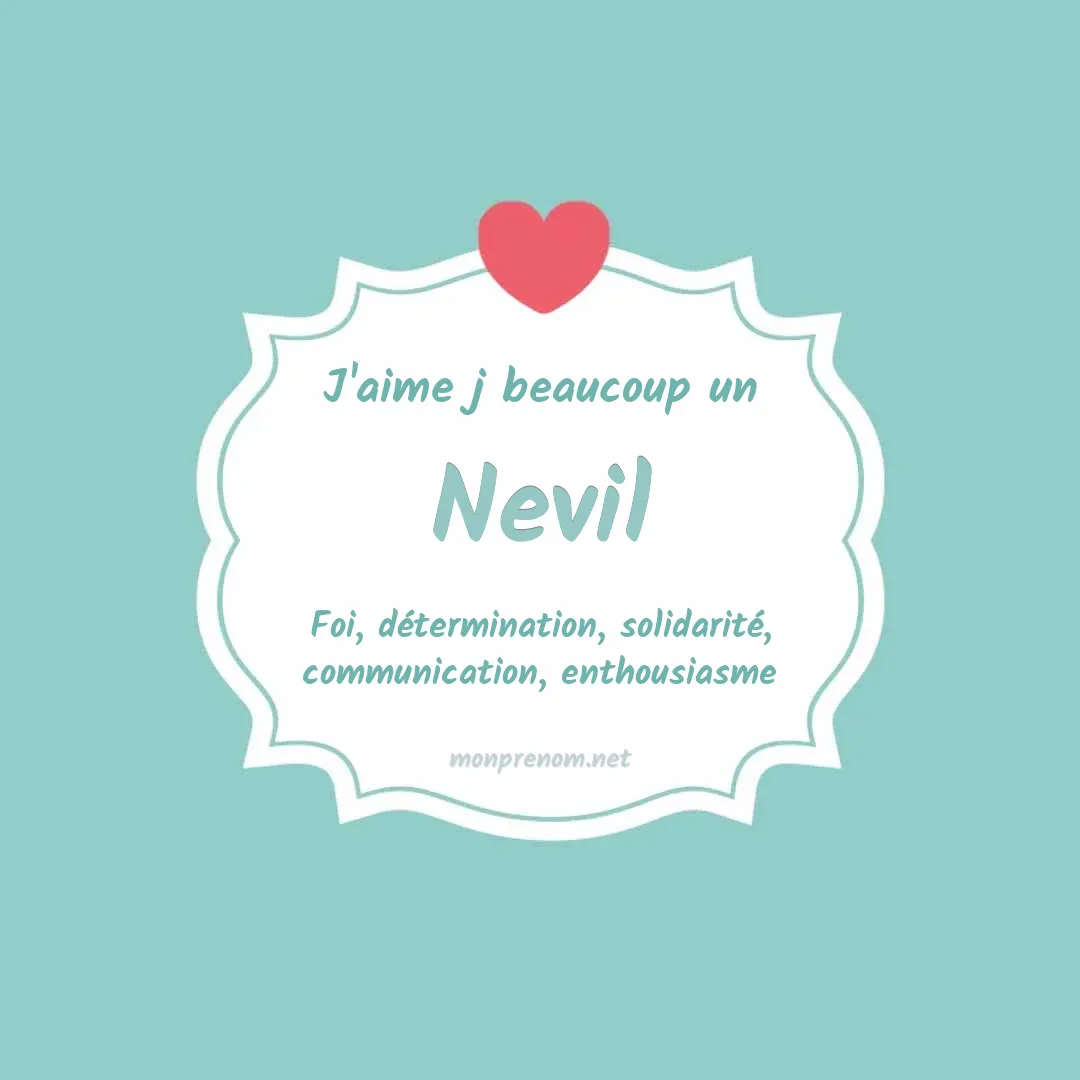 J'aime beaucoup Nevil