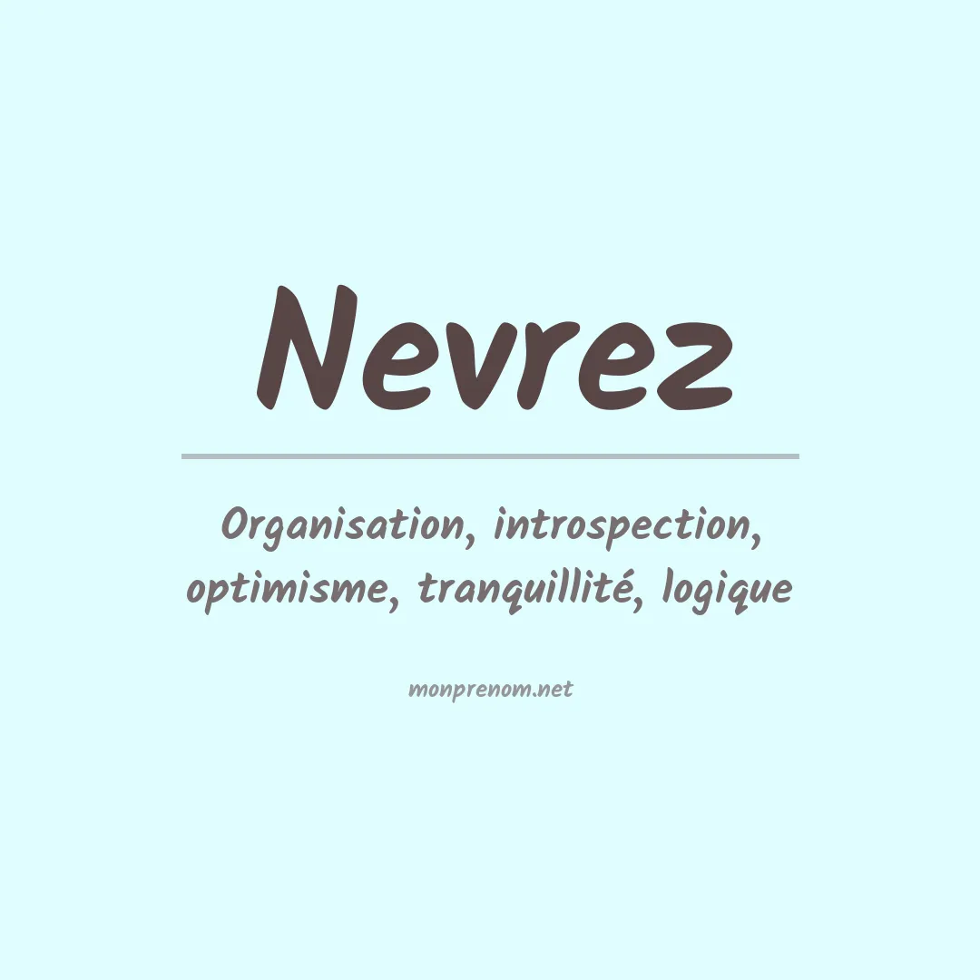 Signification du prénom Nevrez