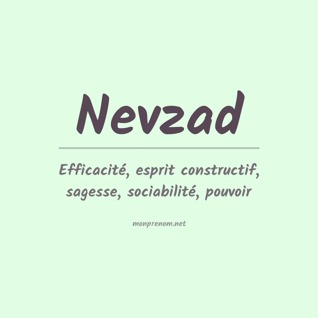 Signification du prénom Nevzad