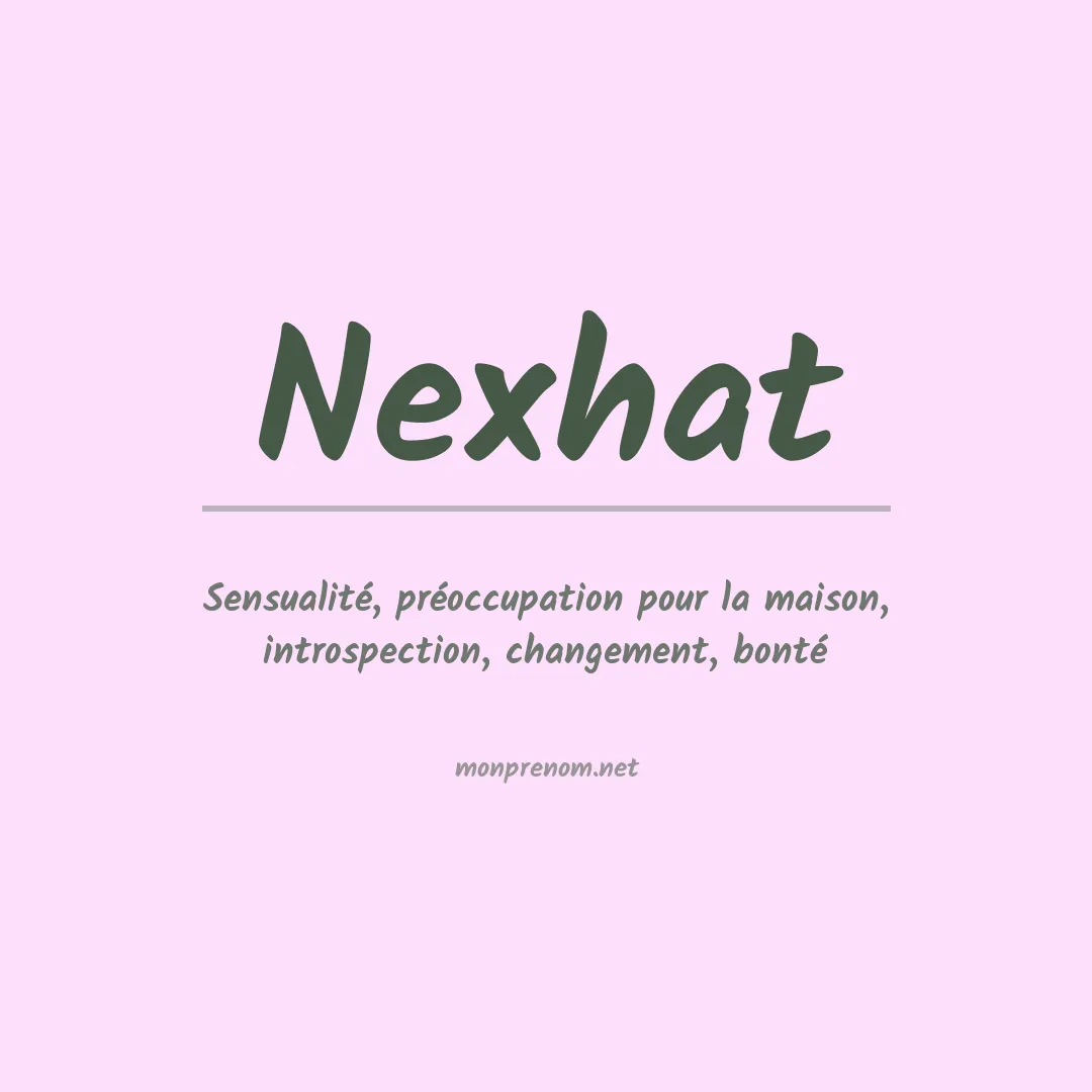 Signification du prénom Nexhat