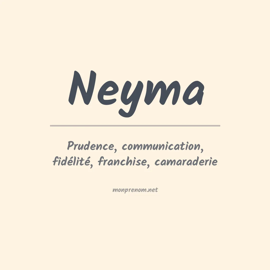 Signification du prénom Neyma