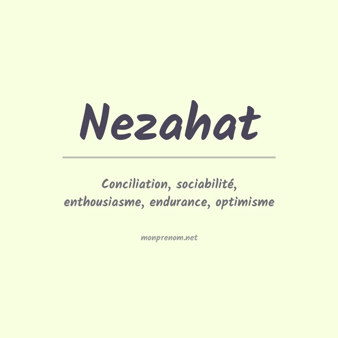 Signification du prénom Nezahat