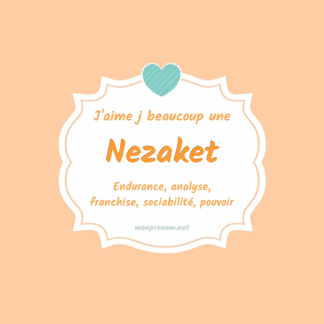J'aime beaucoup Nezaket