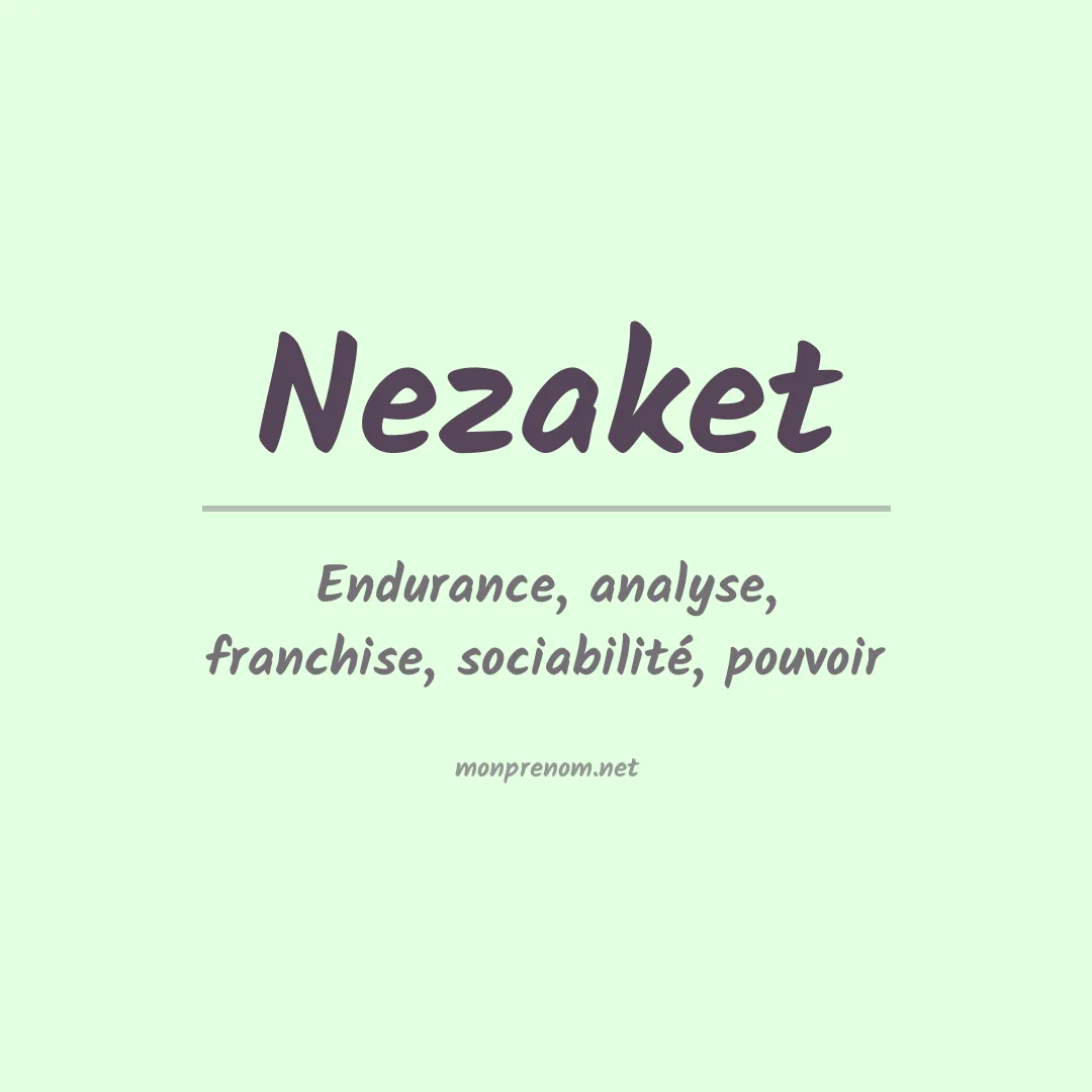 Signification du prénom Nezaket