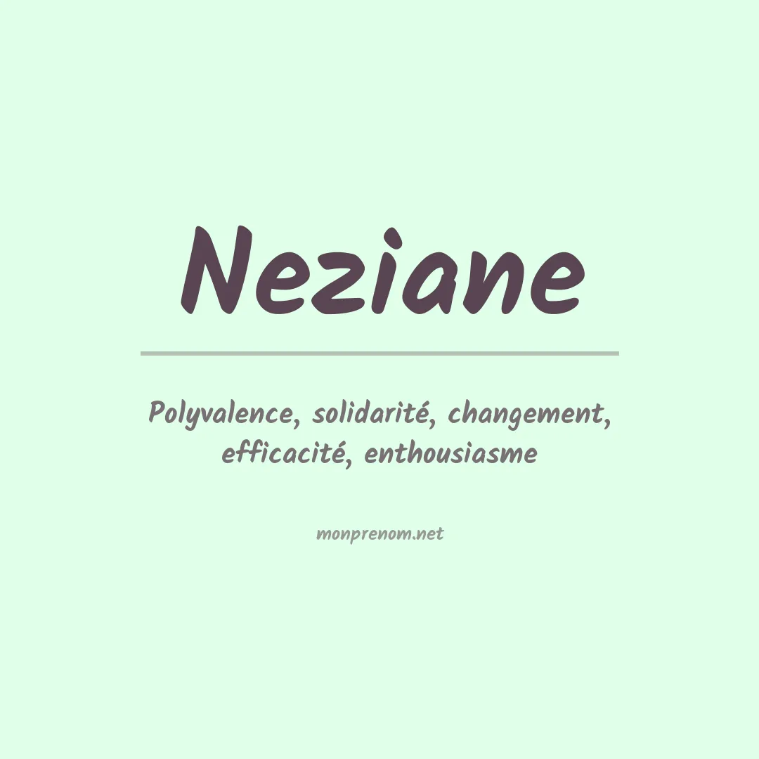 Signification du prénom Neziane
