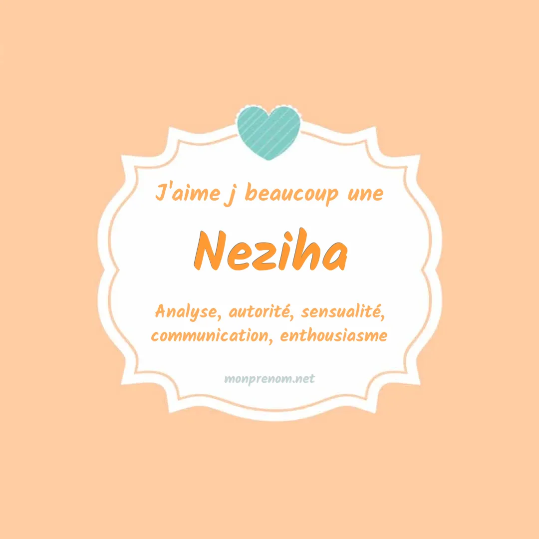 J'aime beaucoup Neziha