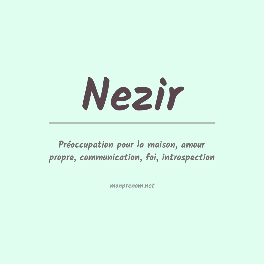 Signification du prénom Nezir
