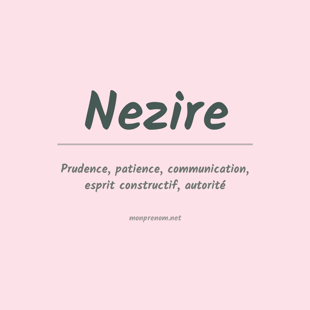 Signification du prénom Nezire