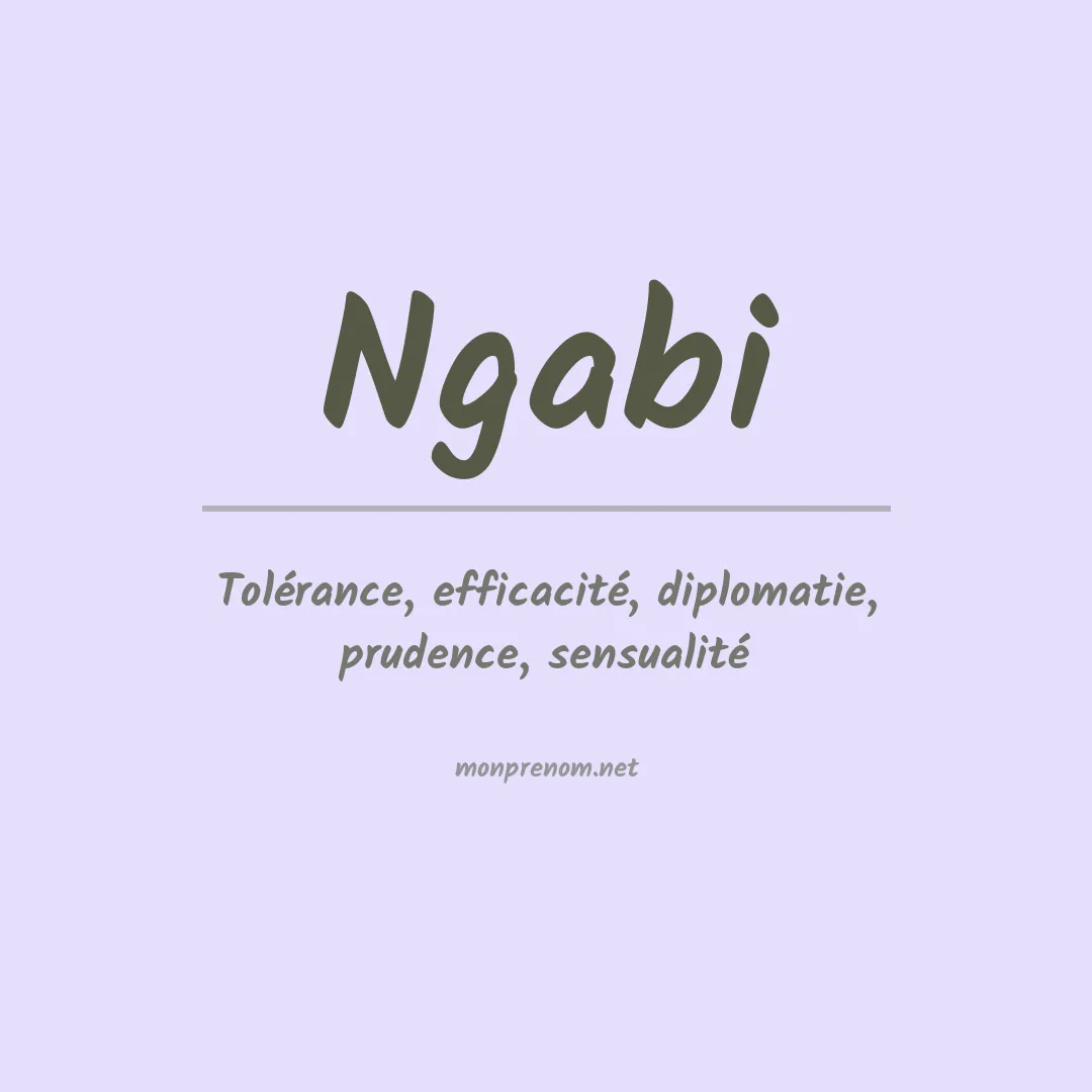Signification du prénom Ngabi